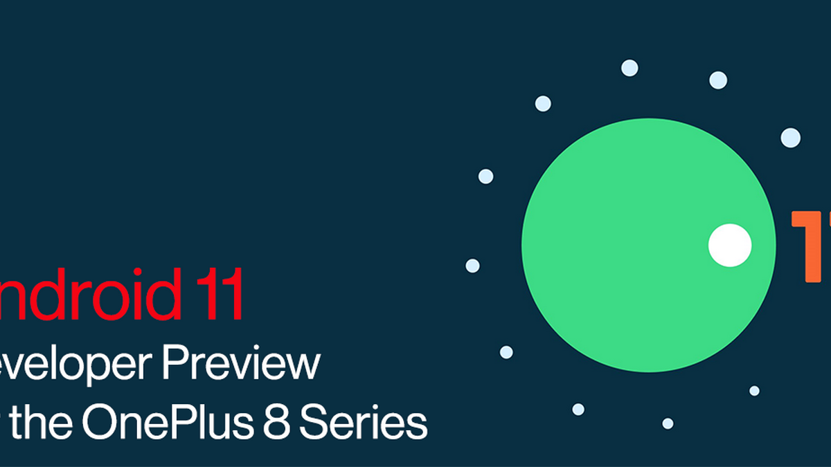 Android 11 Beta (Developer Preview) released for OnePlus 8 and 8 Pro