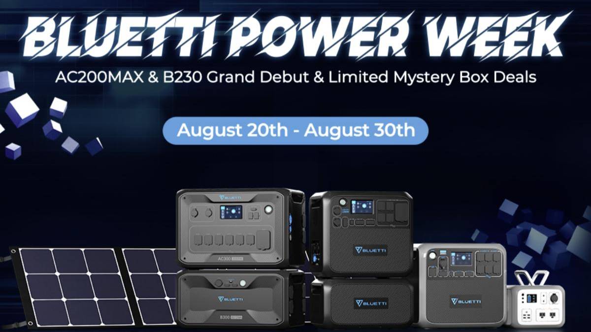BLUETTI Power Week: AC200MAX & B230 are now available and there are ...