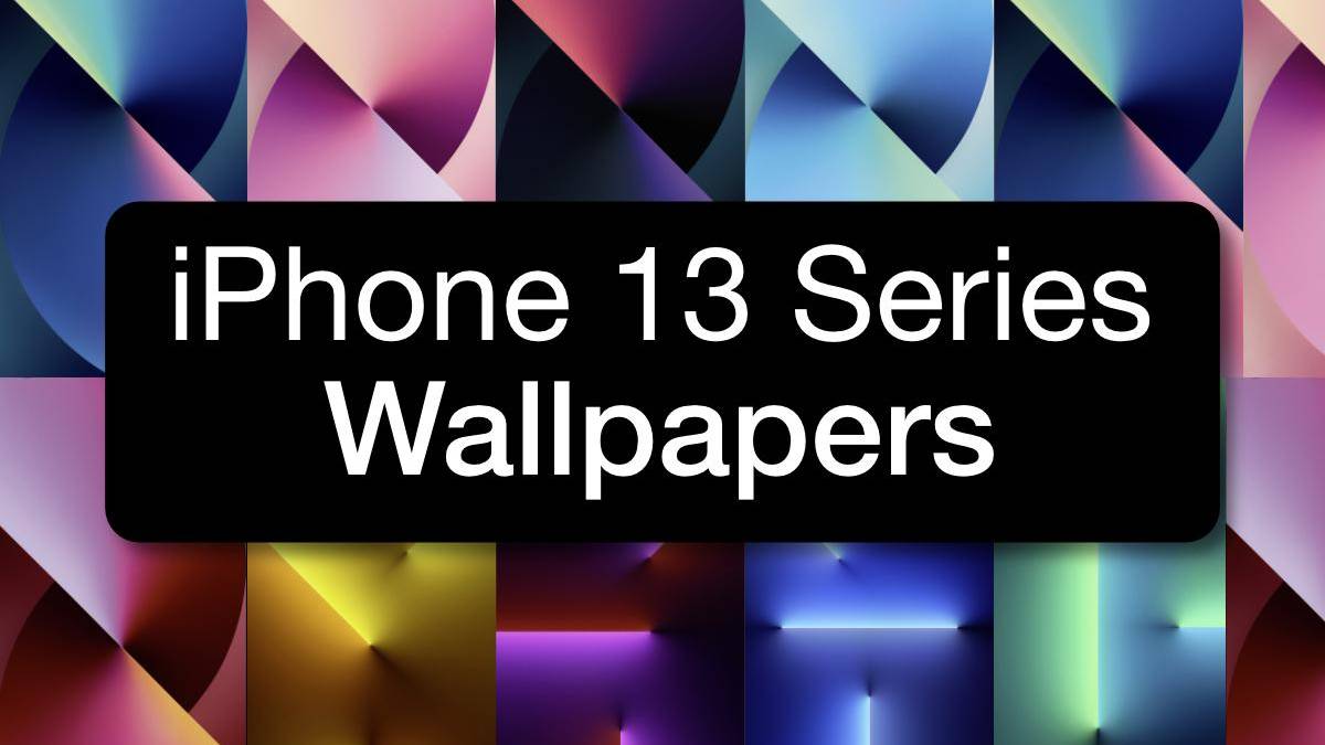 Download the iPhone 13 and iPhone 13 Pro wallpapers